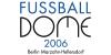 Fussball DOME 2006