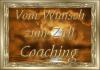 Vom Wunsch zum Ziel  - Das 28 Tage Coaching 