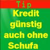 Kredit ohne Schufa Sofortkredit Privatkredit günstig
