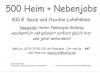 500 Heim + Nebenjobs