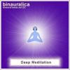 binauralica CD Deep Meditation - Deep Meditation - Tiefenmeditation - binauralic