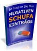 So löschen Sie Ihre Negativen Schufa Einträge