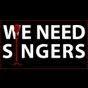 we need singers!