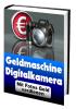 Digitalkamera als Geldmaschine