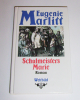 Eugenie Marlitt - Schulmeisters Marie /  Die 12 Apostel