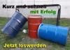 Kurz und schnell Fässer loswerden