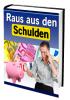 Raus aus den Schulden - Das Schuldnerberatungsbuch 
