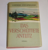 Gertrud Fussenegger - Das verschüttete Antlitz