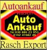 Autoankauf - Auch ohne TÜV,  defekt,  Mängel,  Motor/ Getriebeschaden, 03088623953